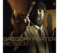 Gregory Porter – Be Good – CD – Digipak
