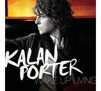 Porter, Kalan - Wake Up Living