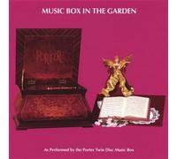 Porter Music Box Co. - Music Box in the Garden