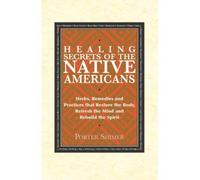 Porter Shimer Healing Secrets of the Native Americans (Copertina rigida)