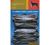 Porter Shreve The Obituary Writer (Tascabile)