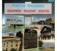 PORTER WAGONER - PORTER WAGONER highway headin' south RCA 0713 (LP vinyl record)