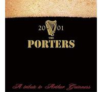 Porters,the - A Tribute to Arthur Guinness
