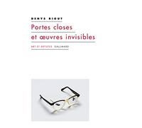 Portes closes et oeuvres invisibles