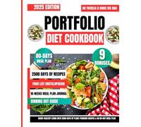 Portfolio Diet Cookbook 2025: Heart-Healthy Living with 2500 Days of Plant-Powered Recipes & an 80-Day Meal Plan