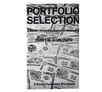 Portfolio Selection: Efficient Diversification of Investments