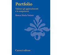 Portfolio. Valutare gli apprendimenti e le competenze
