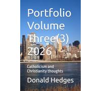 Portfolio Volume Three(3) 2026: Catholicism and Christianity thoughts
