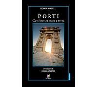 Porti. Confine tra mare e terra