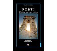 Porti. Confine tra mare e terra