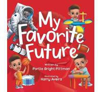 Portia Bright Pittman My Favorite Future (Copertina rigida)