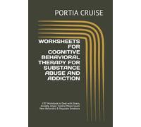 Portia Cruise Worksheets for Cognitive Behavioral Therapy for Substa (Tascabile)