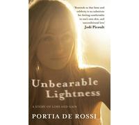 Portia de Rossi Unbearable Lightness (Tascabile)