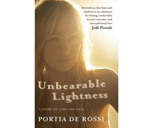 Portia de Rossi Unbearable Lightness (Tascabile)