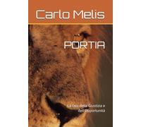 PORTIA: La Dea della Giustizia e dell'Opportunità