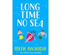 Portia MacIntosh Long Time No Sea (Tascabile) San Valentino Collection