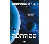 Portico : Los Anales de los Heechee I: 1