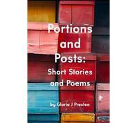 Portions and Posts: Short Stories and Poems
