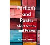 Portions and Posts: Short Stories and Poems