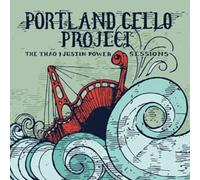 Portland Cello Project The Thao & Justin power sessions (CD) Album