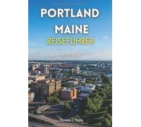 Portland Maine Reiseführer 2025-2026