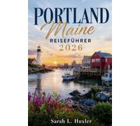 Portland Maine Reiseführer 2026