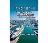 PORTMIAMI KREUZFAHRT UND REISEFÜHRER 2025