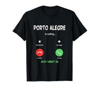 Porto Alegre Chiama e Devo Andare in Brasile in Viaggio Maglietta