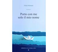 Porto con me solo il mio nome