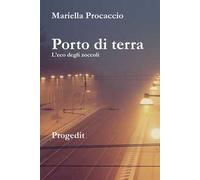 Porto di terra. L'eco degli zoccoli