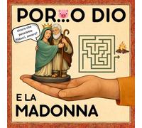 PORTO DIO E PORTA LA MADONNA: EDIZIONE SUPREMA. Regalo Uomo | Idea Regalini Stupidi e Divertenti per Lui, Fidanzato, Amico, Marito e per Natale, Compleanno e Secret Santa!
