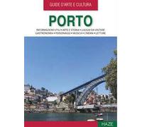 Porto. Guida d'arte e cultura. Con QR Code