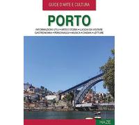 Porto. Guida d'arte e cultura. Con QR Code