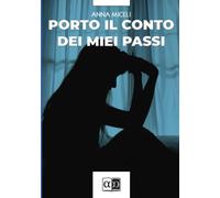Porto il conto dei miei passi [Paperback] [May 30, 2025] Miceli, Anna