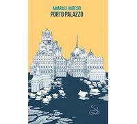 Porto Palazzo [Paperback] Varesio, Amarilli and Del Vecchio, Vincenzo