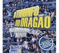 Porto - Porto - O Triunfo Do Dragao - Os Melhores Hinos [CD] 2011