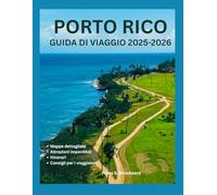 PORTO RICO GUIDA DI VIAGGIO 2025-2026