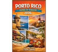 PORTO RICO GUIDA DI VIAGGIO 2026.