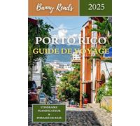 Porto Rico Guide de voyage 2025