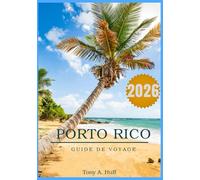 Porto Rico Guide de voyage 2026