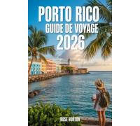 Porto Rico Guide de voyage 2026: Des conseils locaux actualisés, des itinéraires pratiques et des trésors cachés pour chaque voyageur