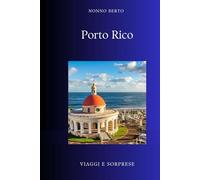 Porto Rico: L'Isola che non è nè qui nè là