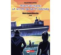 Porto Rotondo. La notte dei gatti randagi. Mauro Baveni Detective