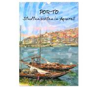 Porto - Stadtansichten in Aquarell (Wandkalender 2026 DIN A3 hoch), CALVENDO Monatskalender: Malerei in der Stadt am Douro