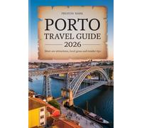 Porto Travel Guide 2026: Must-See Attractions, Local Gems and Insider Tips