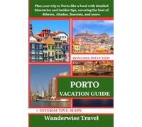PORTO VACATION GUIDE: Plan your trip to Porto like a local with detailed itineraries and insider tips, covering the best of Ribeira, Aliados, Boavista, and more.