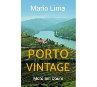 Porto Vintage: Mord am Douro: 4