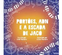 Portões, Adn E A Escada De Jacó