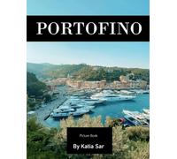 Portofino: A Perfect Coffee Table Picture Book - Travel and Tourism lovers.