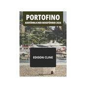 PORTOFINO AUSFÜHRLICHER REISEFÜHRER 2026